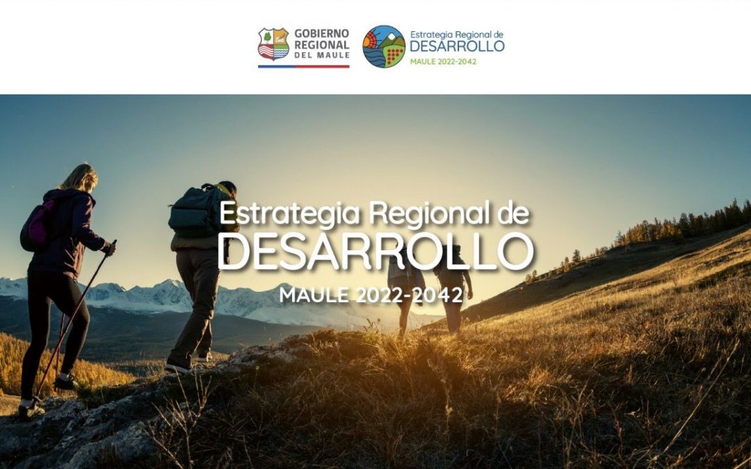 Gobierno Regional del Maule lanza proceso de actualización de la nueva Estrategia Regional de Desarrollo